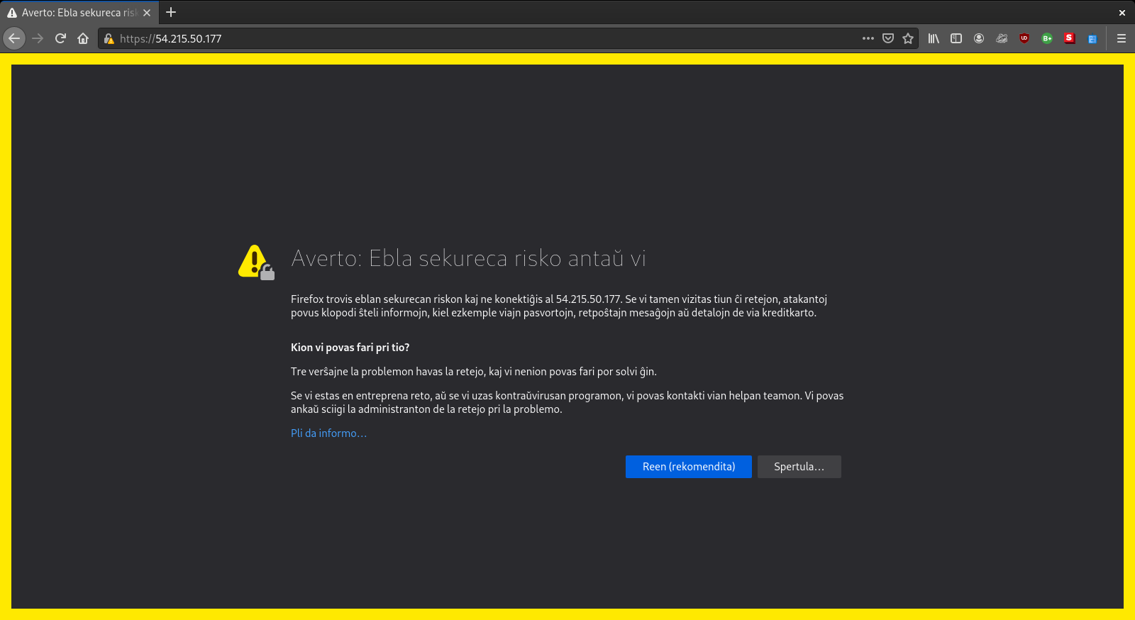 Self-signed certificates will throw this warning (ignore the Esperanto language on the browser :) )